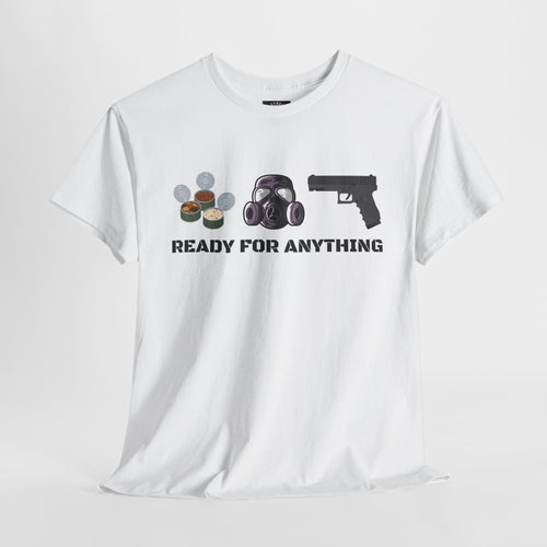 Ready For Anything White Unisex Heavy Cotton Tee