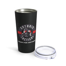 Load image into Gallery viewer, Ontario Tactical Ready For Anything Tumbler 20oz