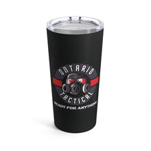 Load image into Gallery viewer, Ontario Tactical Ready For Anything Tumbler 20oz