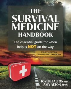 Survival Medicine Handbook - Fourth Edition